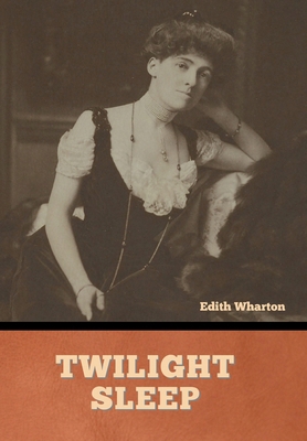 Twilight Sleep B0BMK7RGPP Book Cover