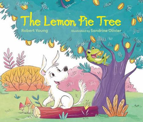 Tiny Seed The Lemon Pie Tree. 1800360630 Book Cover