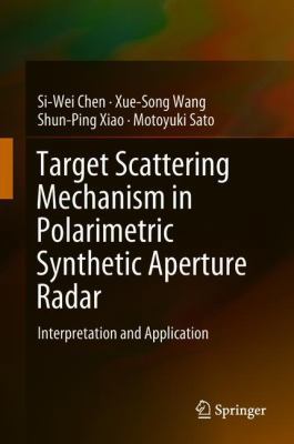 Target Scattering Mechanism in Polarimetric Syn... 981107268X Book Cover