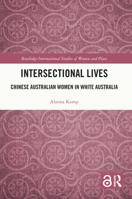 Intersectional Lives: Chinese Australian Women ... 0367674300 Book Cover