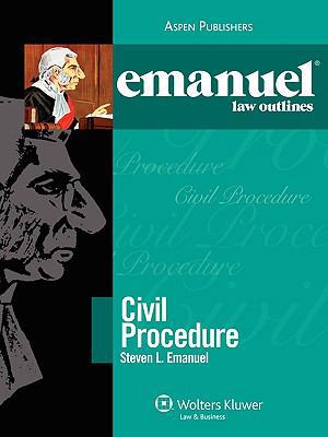 Emanuel Law Outlines: Civil Procedure 0735572267 Book Cover
