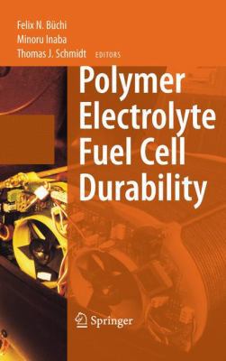 Polymer Electrolyte Fuel Cell Durability 1441927549 Book Cover