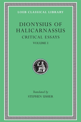 Critical Essays, Volume I [Greek, Ancient (to 1453)] 0674995120 Book Cover