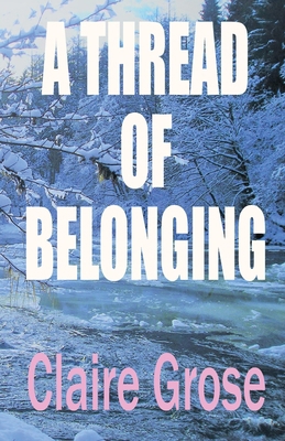 A Thread of Belonging 0648688453 Book Cover