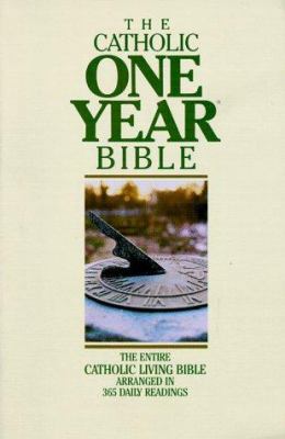 Catholic One Year Bible 0879732156 Book Cover