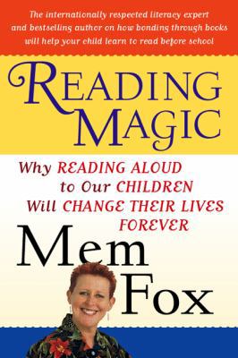 Reading Magic: Why Reading Aloud to Our Childre... 0151006245 Book Cover