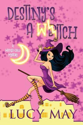 Destiny's a Witch 1722787562 Book Cover