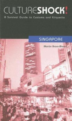 Culture Shock! Singapore: A Survival Guide to C... 076142511X Book Cover