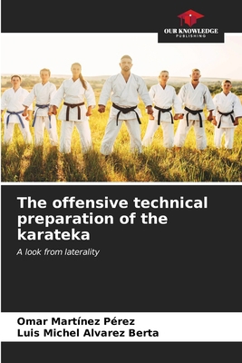 The offensive technical preparation of the kara... 6207181530 Book Cover