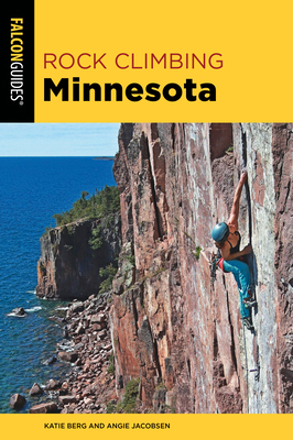 Rock Climbing Minnesota 1493047590 Book Cover