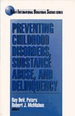 Preventing Childhood Disorders, Substance Abuse... 0761900144 Book Cover