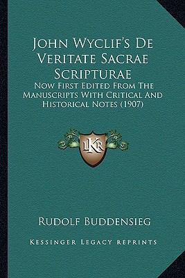 John Wyclif's De Veritate Sacrae Scripturae: No... 1163912735 Book Cover