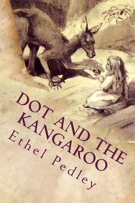 Dot and the Kangaroo: Illustrated 1540807509 Book Cover