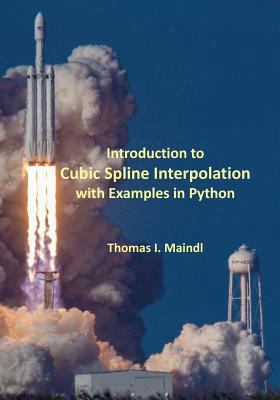 Introduction to Cubic Spline Interpolation with... 1987487370 Book Cover