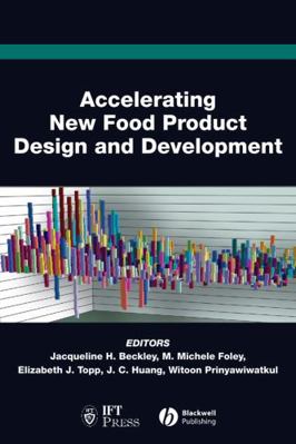 Accelerating New Food Product Design and Develo... 081380809X Book Cover