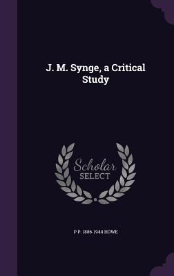 J. M. Synge, a Critical Study 1346777993 Book Cover