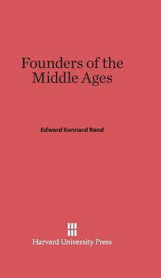 Founders of the Middle Ages 0674435214 Book Cover