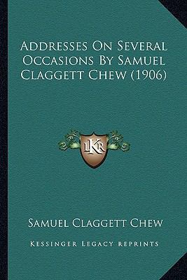 Addresses On Several Occasions By Samuel Clagge... 1164559575 Book Cover