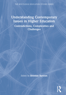 Understanding Contemporary Issues in Higher Edu... 0367374137 Book Cover
