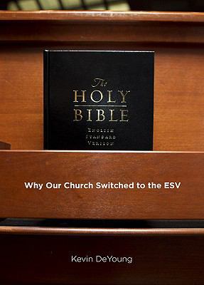 Why Our Church Switched to the ESV 1433529793 Book Cover