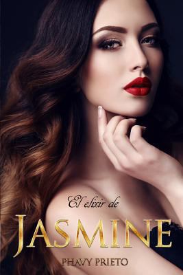 El Elixir de Jasmine [Spanish] 1717914489 Book Cover