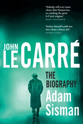 John Le Carr? the Biography 0307361519 Book Cover