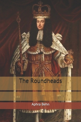 The Roundheads 1703162935 Book Cover
