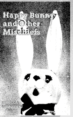 Happy Bunny and Other Mischiefs 1445220059 Book Cover