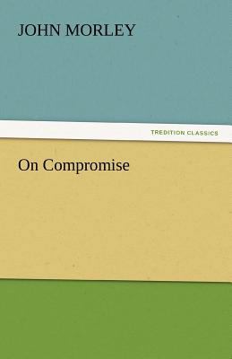 On Compromise 3842449038 Book Cover