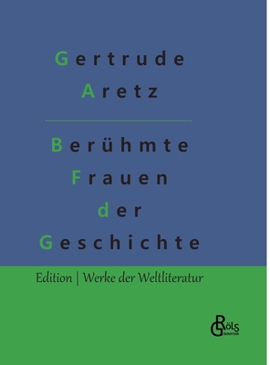 Berühmte Frauen der Weltgeschichte [German] 3966375680 Book Cover