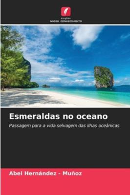 Esmeraldas no oceano [Portuguese] 6208904684 Book Cover