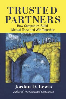 Trusted Partners: How Companies Build Mutual Tr... 1416576657 Book Cover