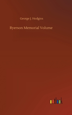 Ryerson Memorial Volume 3752398167 Book Cover