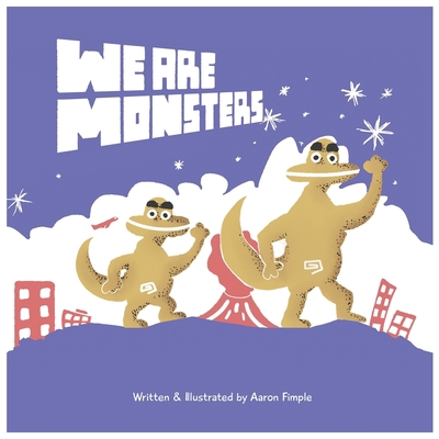 We Are Monsters! B091F3MPQT Book Cover