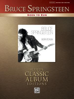 Bruce Springsteen -- Born to Run: Authentic Gui... 0739039792 Book Cover