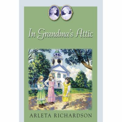 In Grandma's Attic 0781432685 Book Cover