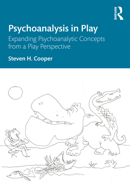 Psychoanalysis in Play: Expanding Psychoanalyti... 1032942959 Book Cover