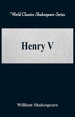 Henry V (World Classics Shakespeare Series) 9386101785 Book Cover