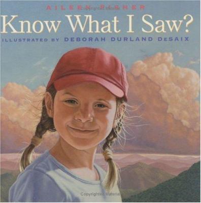 Know What I Saw 1596430559 Book Cover