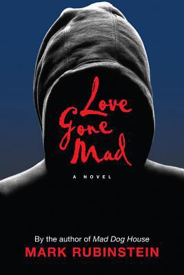 Love Gone Mad 0985626860 Book Cover