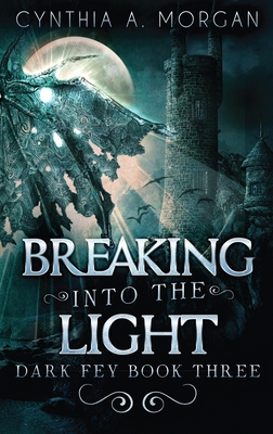 Breaking Into The Light [Large Print] 4867505943 Book Cover