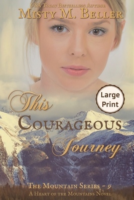 This Courageous Journey [Large Print] 1954810296 Book Cover