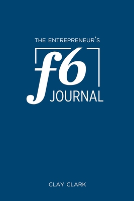 The Entrepreneur's F6 Journal: Meta Thrive Time... 0998443514 Book Cover