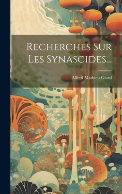 Recherches Sur Les Synascides... [French] 1020610697 Book Cover