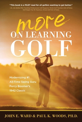 More on Learning Golf: Modernizing #1 All-Time ... 1646636732 Book Cover