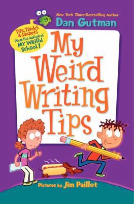 My Weird Writing Tips 0062091077 Book Cover