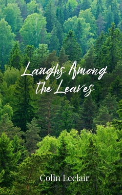 Laughs Among the Leaves 1805675028 Book Cover