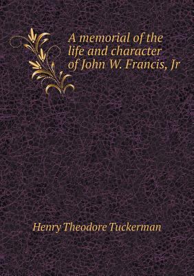 A memorial of the life and character of John W.... 551882324X Book Cover