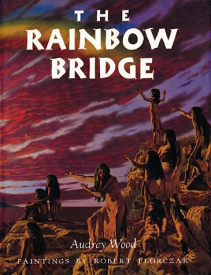 The Rainbow Bridge 0152654755 Book Cover