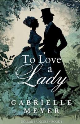 To Love a Lady B0G2TCJMTG Book Cover